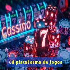 6d plataforma de jogos